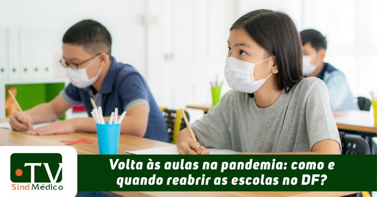Coronavírus: o retorno das aulas no DF em pauta na TV SindMédico
