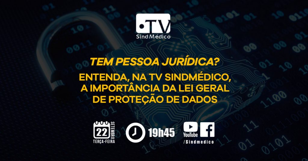 Lei de Proteção de Dados é tema da TV SindMédico