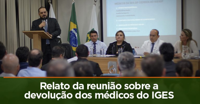 Relato da reunião sobre a devolução dos médicos do IGES