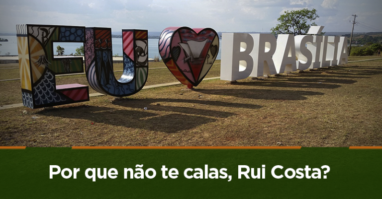 Por que não te calas, Rui Costa?