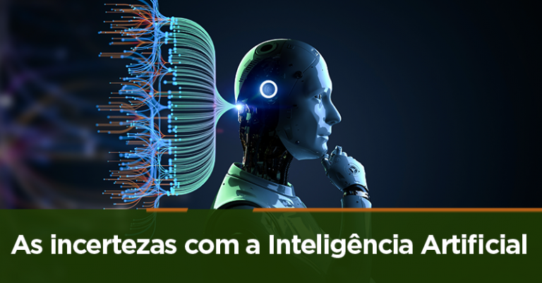As incertezas com a Inteligência Artificial