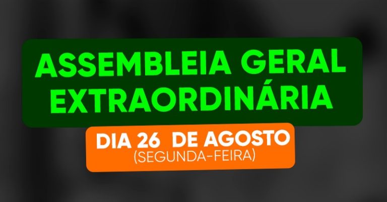 Greve: edital da assemblaia geral extraordinária de 26 de agosto