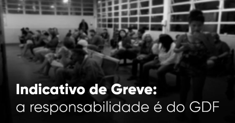 Indicativo de greve: a responsabilidade é do GDF