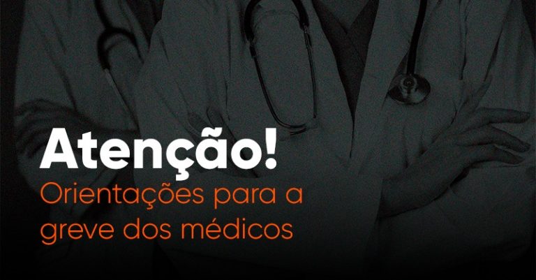 Atenção! Orientações para a greve dos médicos