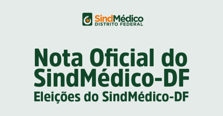 Nota Oficial do SindMédico-DF – Eleições do SindMédico-DF