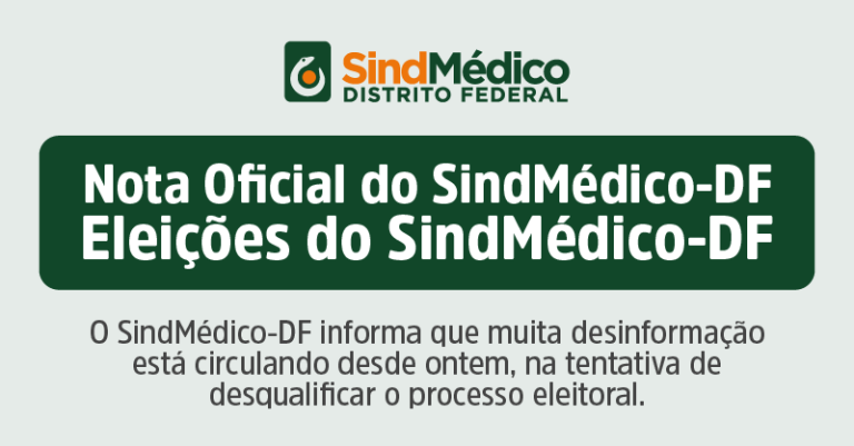 Nota Oficial do SindMédico-DF – Eleições do SindMédico-DF