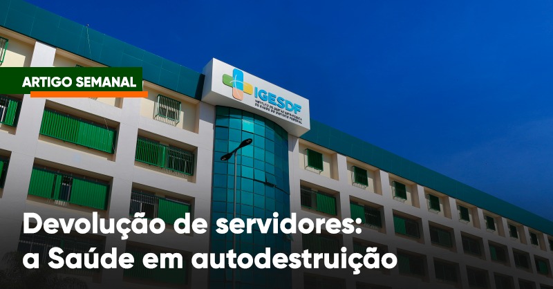 Devolução de servidores: a Saúde em autodestruição