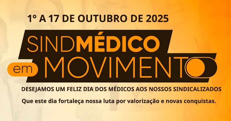 SindMédico em Movimento - 1º a 17 de outubro de 2025