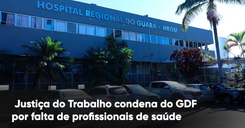 Danos impostos pelo GDF aos profissionais de saúde e à população