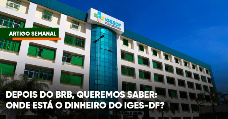 https://drgutemberg.com.br/2025/12/01/depois-do-brb-queremos-saber-onde-esta-o-dinheiro-do-iges-df/